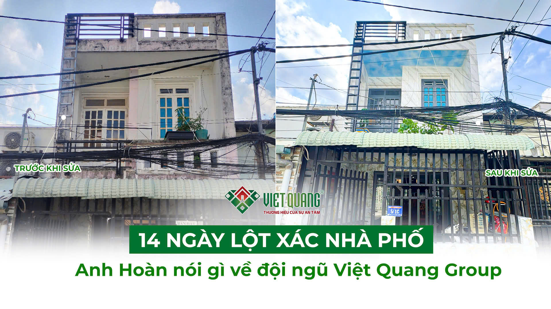 14 ngày lột xác nhà phố | Anh Hoàn đánh giá về Việt Quang Group