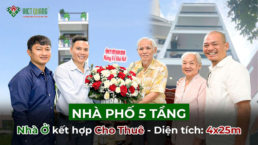 Nhà phố 5 tầng kết hợp cho thuê – Việt Quang Group bàn giao và đánh giá của gia chủ