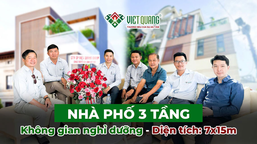 Không gian nghỉ dưỡng nhà phố 3 tầng 7x15m | Đánh giá anh Đức về Việt Quang Group