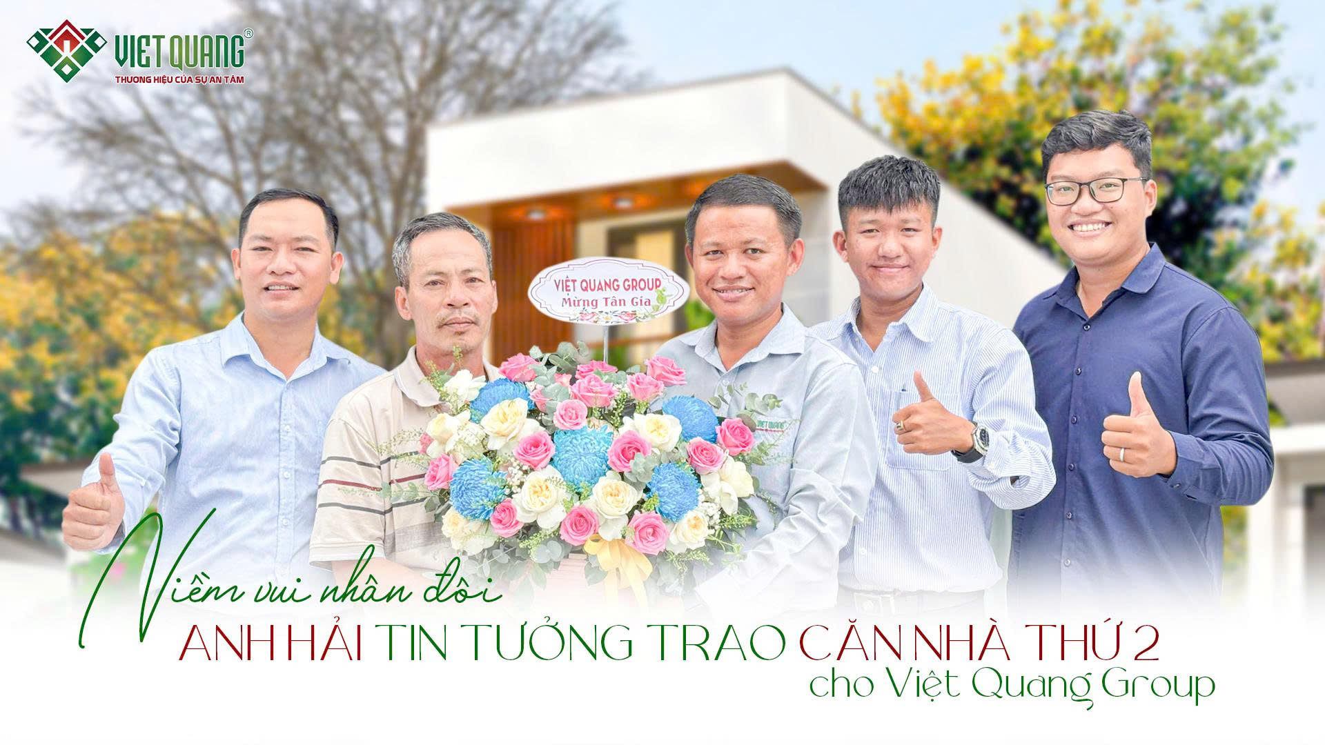 Anh Hải tiếp tục lựa chọn Việt Quang Group cho ngôi nhà thứ 2 tại TP. Thủ Đức | Niềm vui được nhân đôi